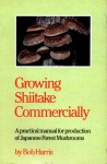 growing-shiitake-commercially-bob-harris